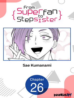 cover image of From Superfan to Stepsister, Chapter 26